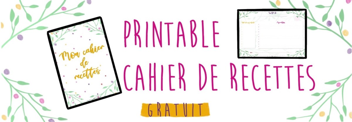 #printable : mon cahier de recettes – Manuellement